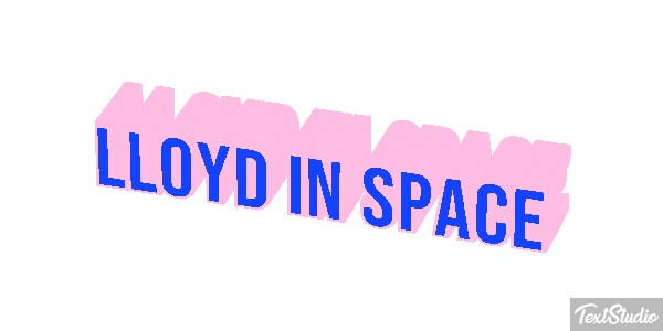 Lloyd in Space Texteffekt