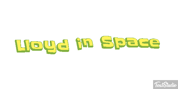 Lloyd in Space Texteffekt