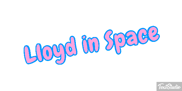 Lloyd in Space Texteffekt