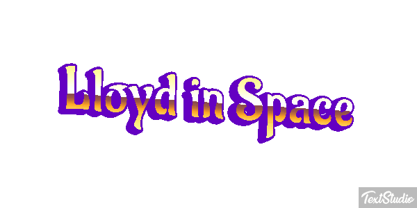 Lloyd in Space Texteffekt
