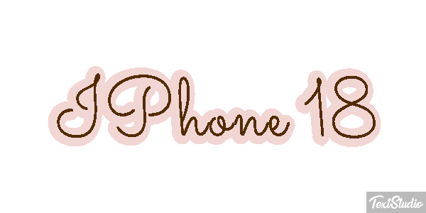 IPhone 18 Text effect