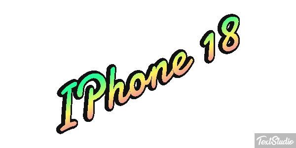 IPhone 18 Text effect