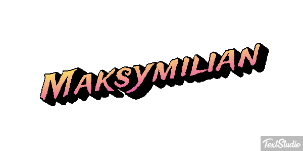 Maksymilian Efekt tekstowy