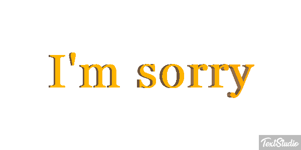 I'm Sorry Text effect
