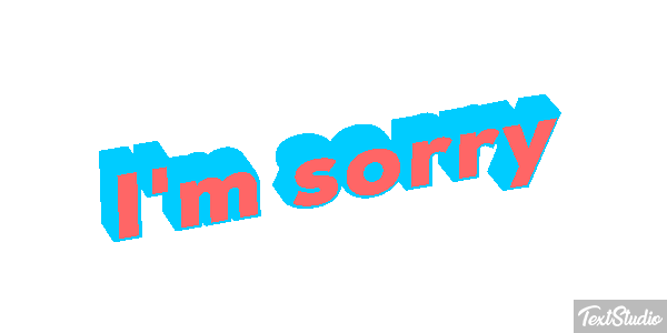 I'm Sorry Text effect