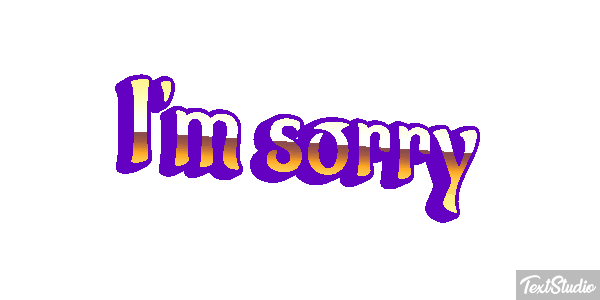 I'm Sorry Text effect