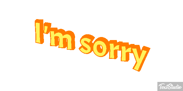 I'm Sorry Text effect