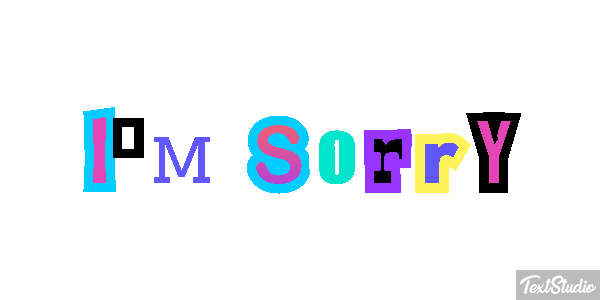 I'm Sorry Text effect