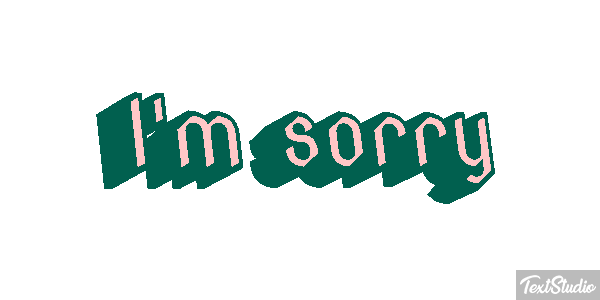 I'm Sorry Text effect
