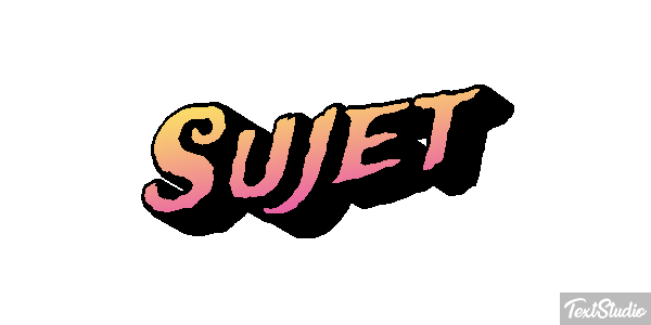 Sujet Effet de texte