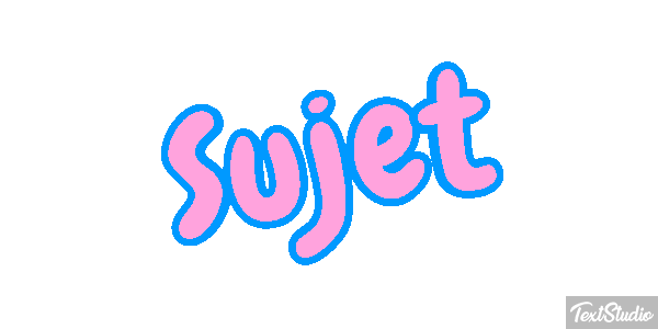 Sujet Effet de texte