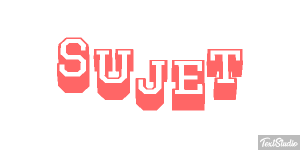 Sujet Effet de texte
