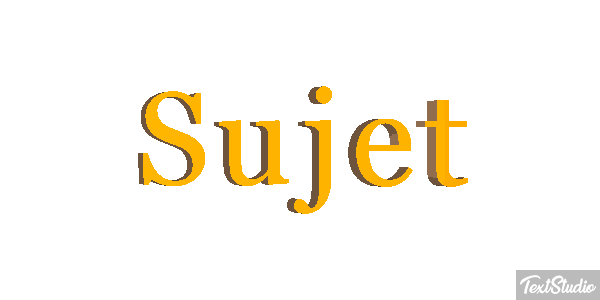 Sujet Effet de texte