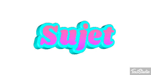 Sujet Effet de texte
