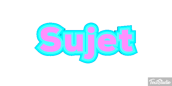 Sujet Effet de texte