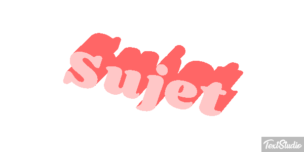 Sujet Effet de texte