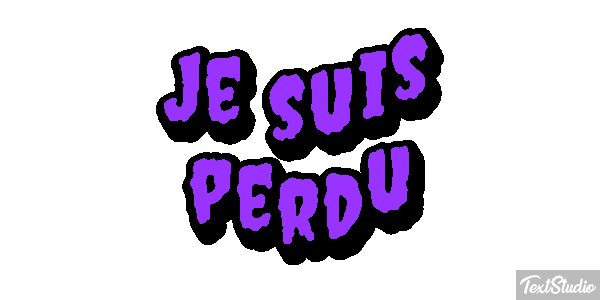 Je suis perdu Effet de texte