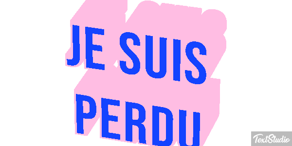 Je suis perdu Effet de texte
