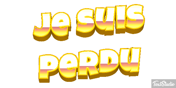 Je suis perdu Effet de texte