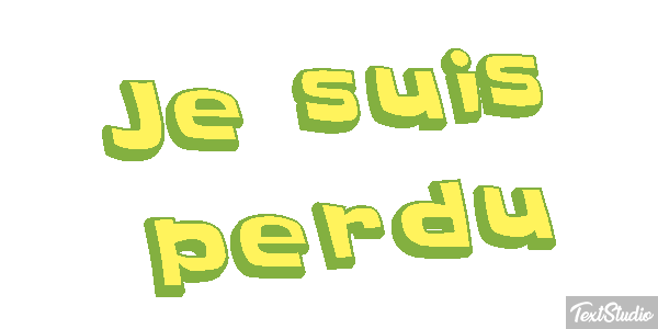 Je suis perdu Effet de texte