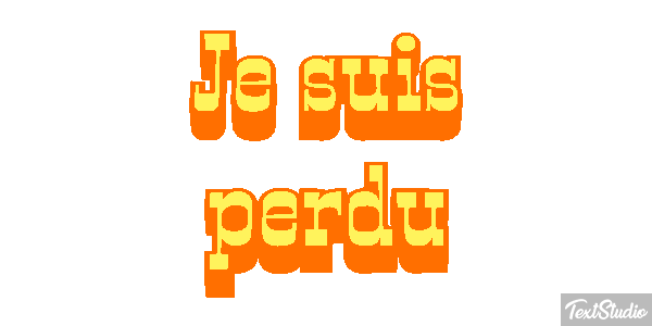 Je suis perdu Effet de texte