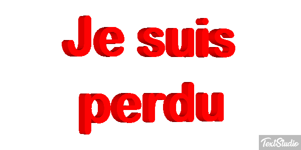 Je suis perdu Effet de texte