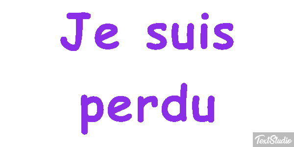 Je suis perdu Effet de texte