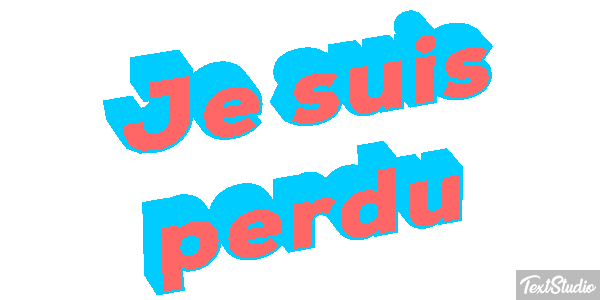 Je suis perdu Effet de texte