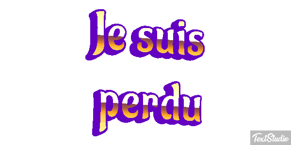 Je suis perdu Effet de texte