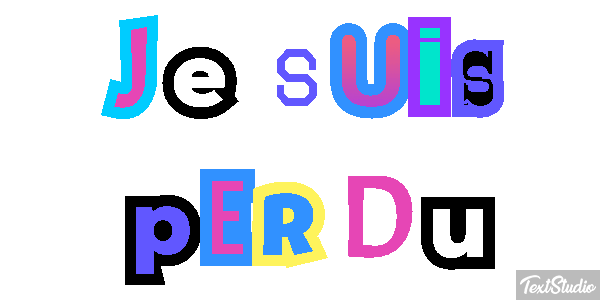 Je suis perdu Effet de texte