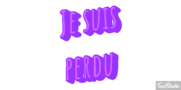 Je suis perdu Effet de texte