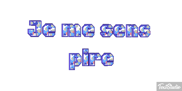 Je me sens pire Effet de texte
