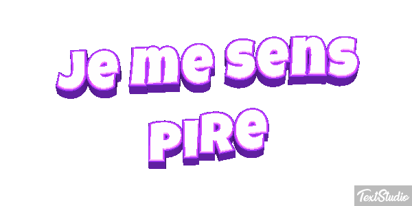 Je me sens pire Effet de texte