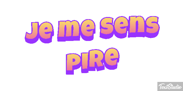 Je me sens pire Effet de texte