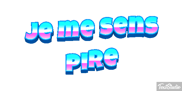 Je me sens pire Effet de texte