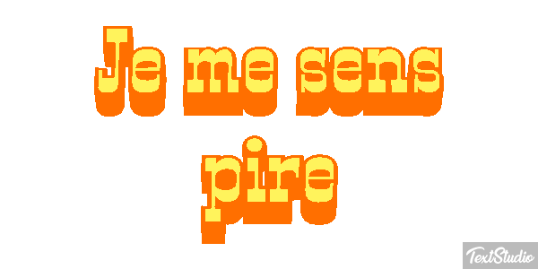 Je me sens pire Effet de texte