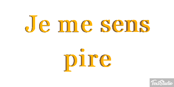 Je me sens pire Effet de texte