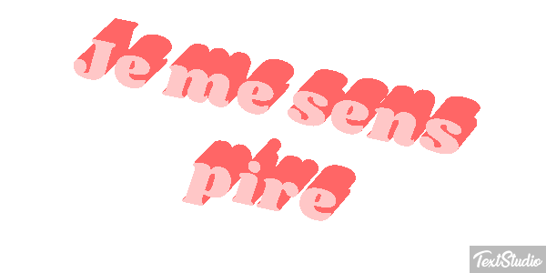Je me sens pire Effet de texte