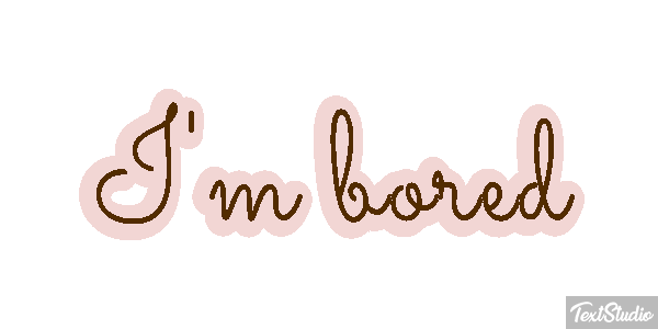 I'm Bored Text effect