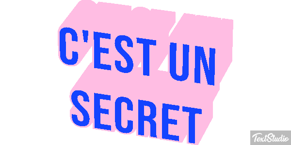C'est un secret Effet de texte