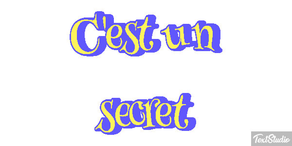 C'est un secret Effet de texte