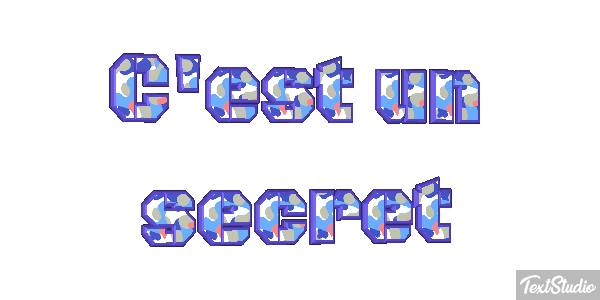 C'est un secret Effet de texte