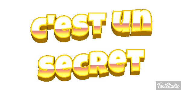 C'est un secret Effet de texte