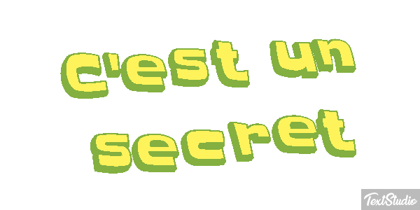 C'est un secret Effet de texte