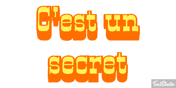 C'est un secret Effet de texte