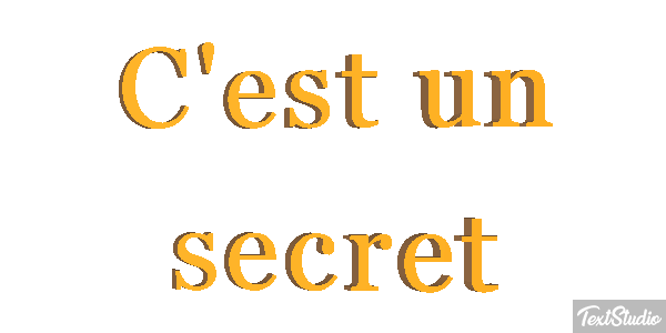 C'est un secret Effet de texte