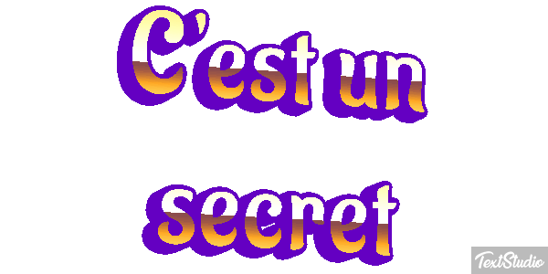 C'est un secret Effet de texte