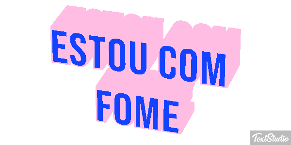 Estou com fome Efeito do texto