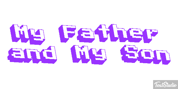 My Father and My Son Text effect