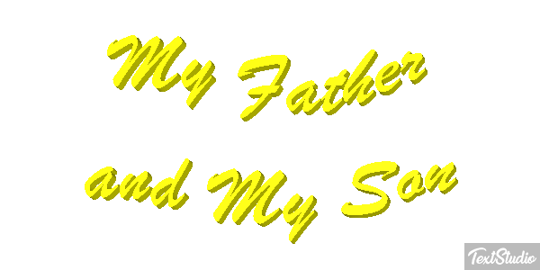 My Father and My Son Text effect